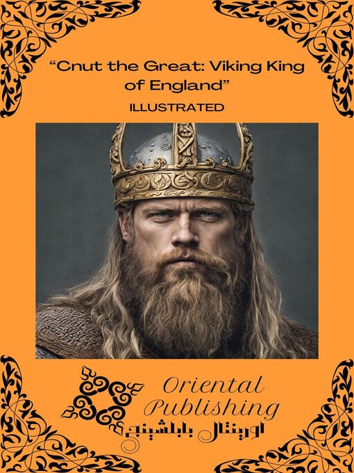 Title details for Cnut the Great Viking King of England by Oriental Publishing - Available